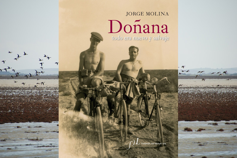 DOÑANA. Todo era nuevo y salvaje